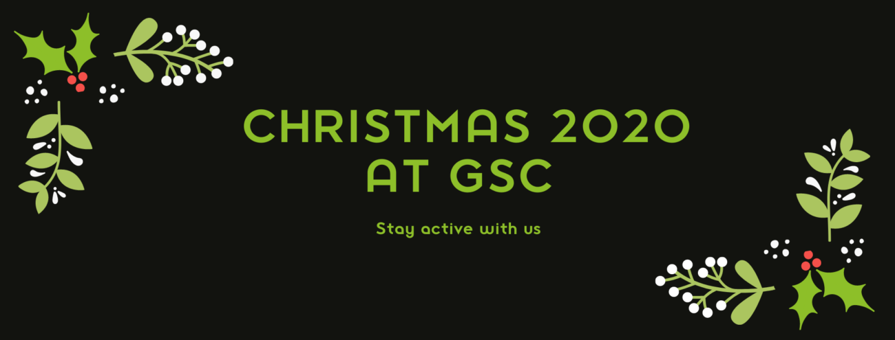Christmas 2020 At GSC - What's On?