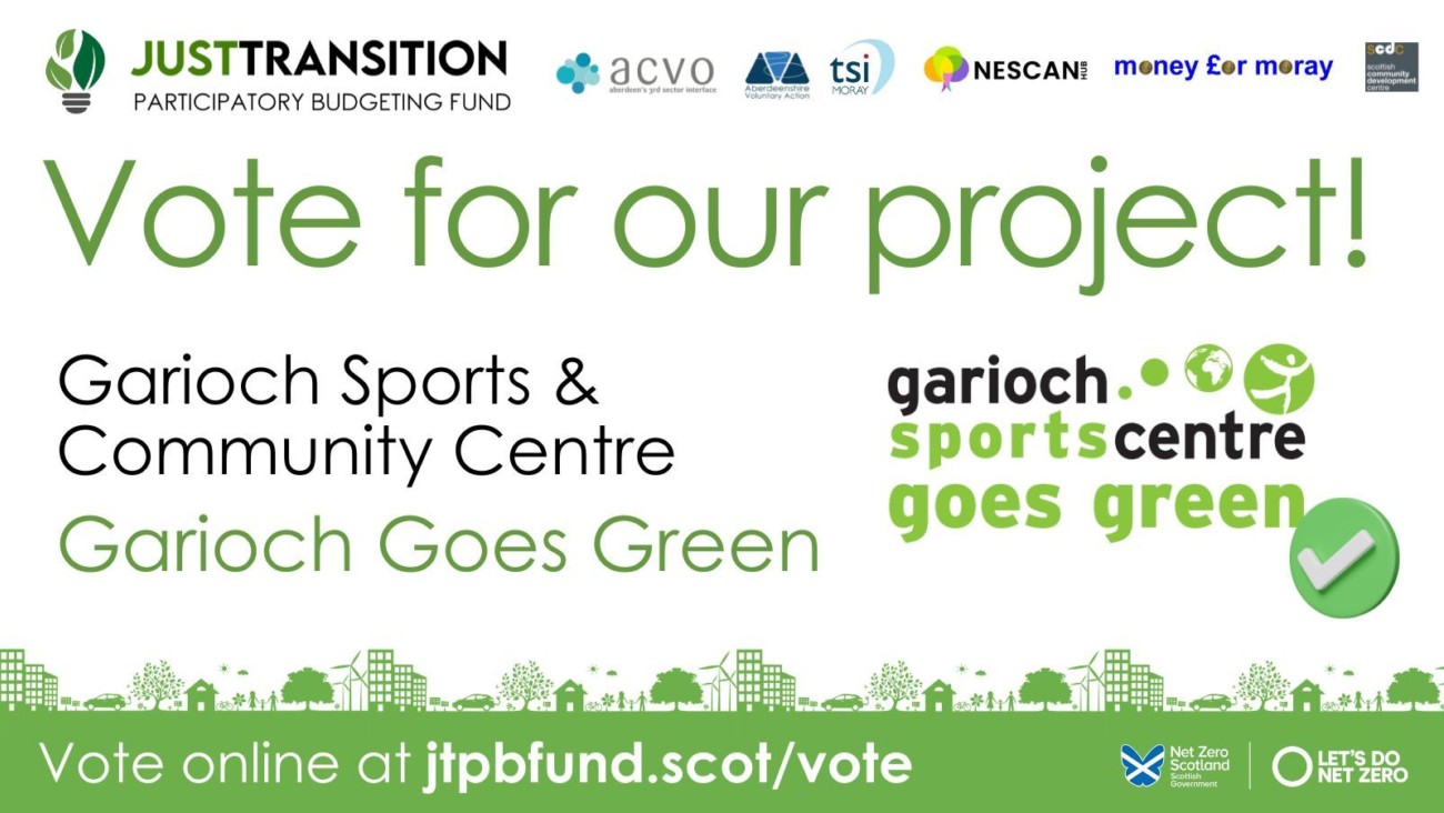 WE NEED YOUR HELP - Please Vote For Our Garioch Goes Green Project!