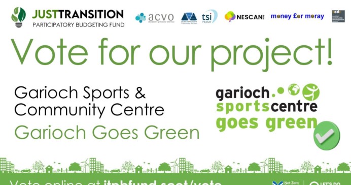 WE NEED YOUR HELP - Please Vote For Our Garioch Goes Green Project!